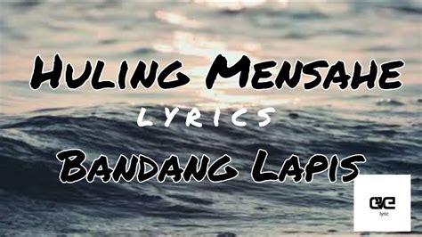 Bandang lapis huling mensahe lyrics